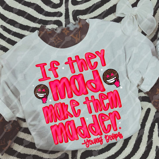 Make Them Madder