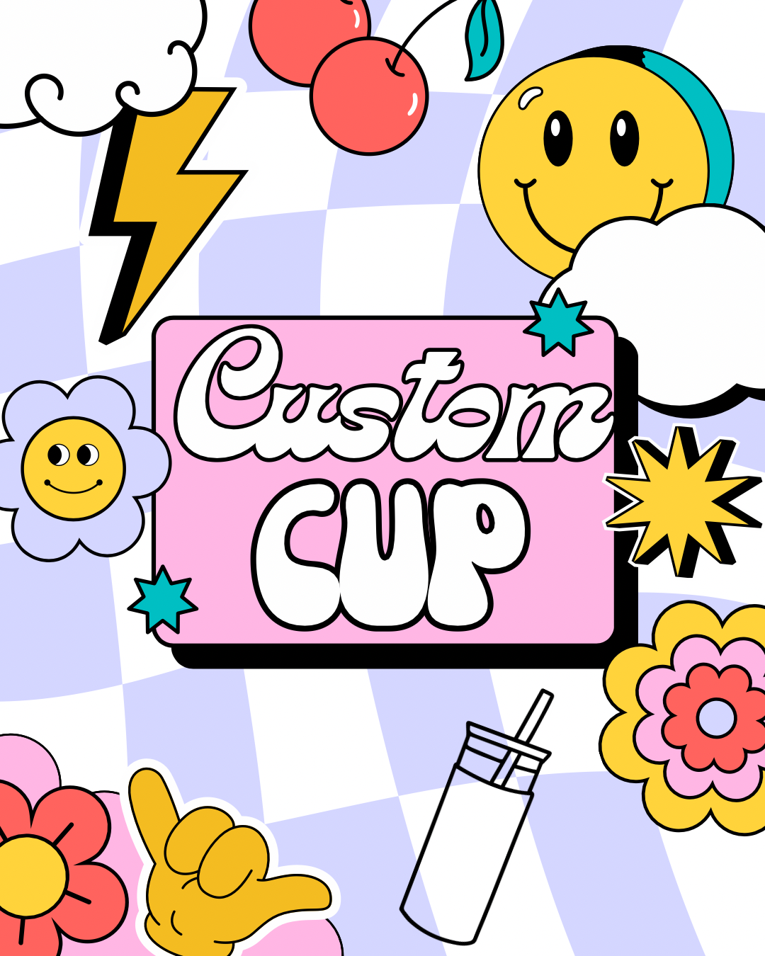 Custom Cup